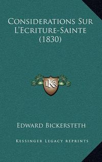 Cover image for Considerations Sur L'Ecriture-Sainte (1830)