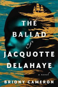 Cover image for The Ballad of Jacquotte Delahaye