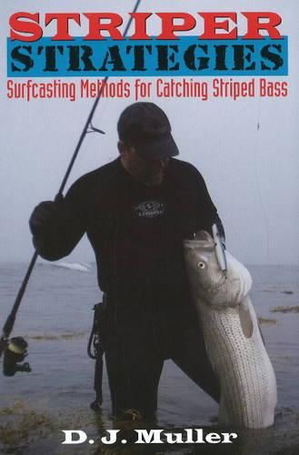 Cover image for Striper Strategies: Surfcasting Methods for Catching Striped Bass