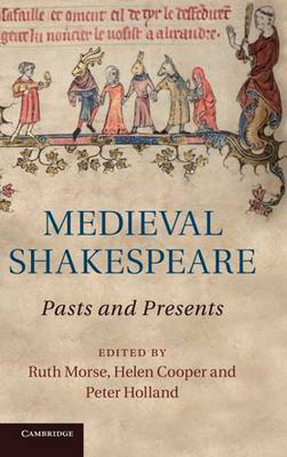 Cover image for Medieval Shakespeare: Pasts and Presents