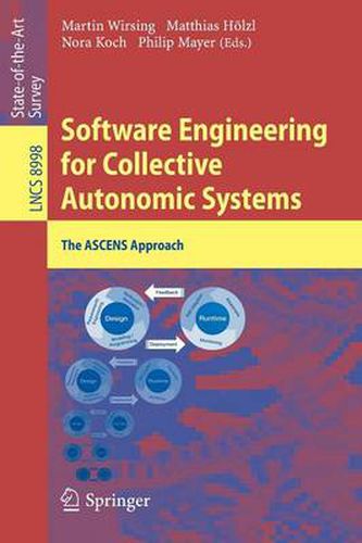 Software Engineering for Collective Autonomic Systems: The ASCENS Approach