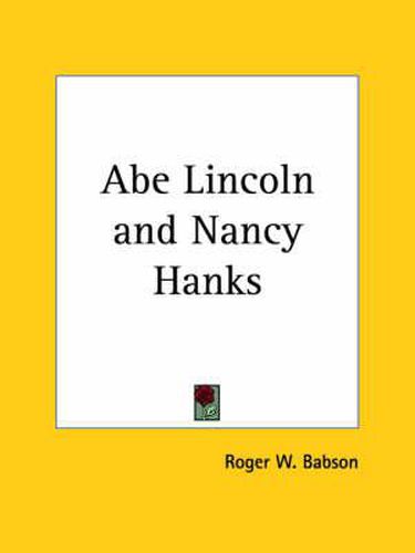 Cover image for Abe Lincoln and Nancy Hanks (1920)