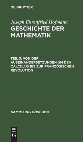 Cover image for Von Der Auseinandersetzungen Um Den Calculus Bis Zur Franzoesischen Revolution