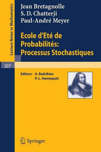 Ecole d'Ete de Probabilites: Processus Stochastiques