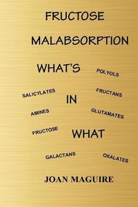 Cover image for Fructose Malabsorption What's In What Large Print