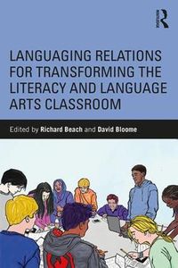 Cover image for Languaging Relations for Transforming the Literacy and Language Arts Classroom