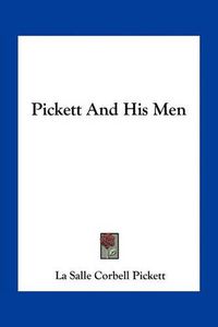 Cover image for Pickett and His Men