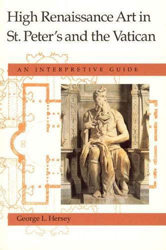 Cover image for High Renaissance Art in St.Peter's and the Vatican: An Interpretive Guide