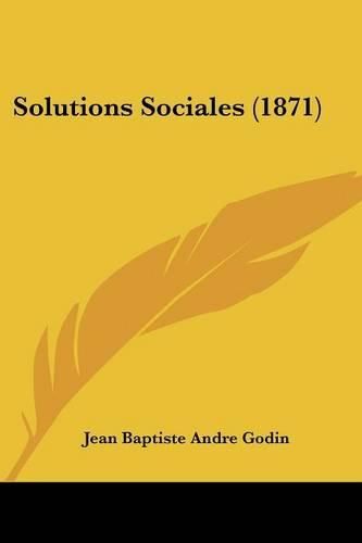 Cover image for Solutions Sociales (1871)