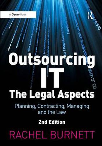 Cover image for Outsourcing IT - The Legal Aspects: Planning, Contracting, Managing and the Law