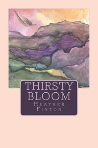 Cover image for Thirsty Bloom