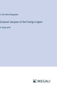 Cover image for Corporal Jacques of the Foreign Legion