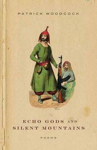 Cover image for Echo Gods and Silent Mountains