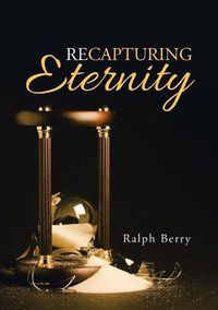 Cover image for Recapturing Eternity