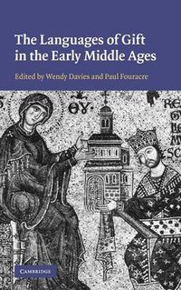 Cover image for The Languages of Gift in the Early Middle Ages