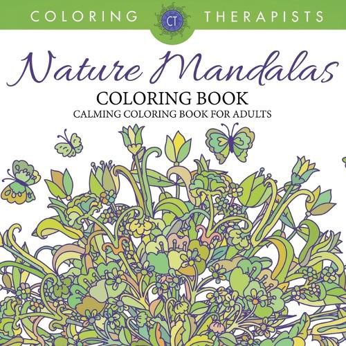 Cover image for Nature Mandalas Coloring Book - Calming Coloring Book For Adults