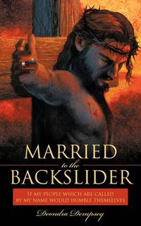 Cover image for Married to the Backslider