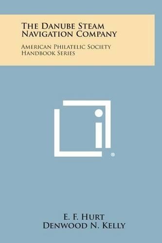 Cover image for The Danube Steam Navigation Company: American Philatelic Society Handbook Series