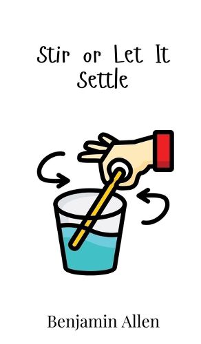 Cover image for Stir or Let It Settle