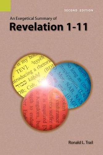 Cover image for An Exegetical Summary of Revelation 1-11, 2nd Edition