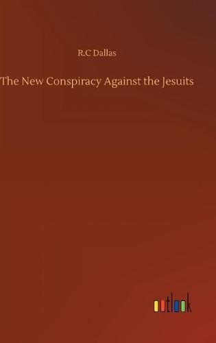 Cover image for The New Conspiracy Against the Jesuits