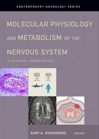 Cover image for Molecular Physiology and Metabolism of the Nervous System: A Clinical Perspective