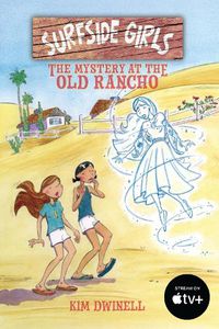 Cover image for Surfside Girls: The Mystery at the Old Rancho