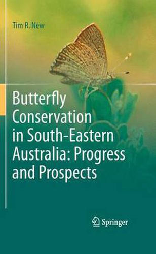 Butterfly Conservation in South-Eastern Australia: Progress and Prospects