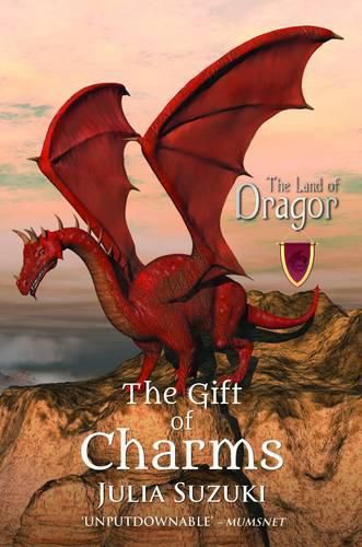 Cover image for The Land of Dragor: Book 1: The Gift of Charms