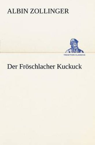 Cover image for Der Froschlacher Kuckuck