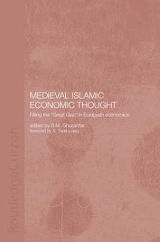 Cover image for Medieval Islamic Economic Thought: Filling the Great Gap in European Economics