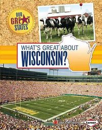 Cover image for What's Great about Wisconsin?