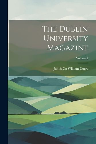 Cover image for The Dublin University Magazine; Volume 2