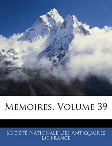 Cover image for Memoires, Volume 39