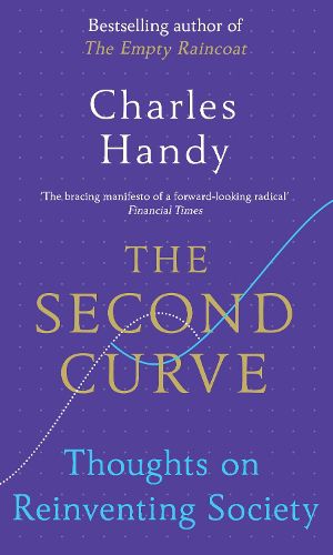 Cover image for The Second Curve: Thoughts on Reinventing Society