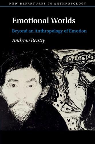 Cover image for Emotional Worlds: Beyond an Anthropology of Emotion