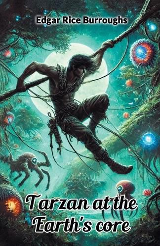 Cover image for Tarzan at the Earth's core (Edition2024)