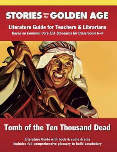 Cover image for Common Core Literature Guide: Tomb of the Ten Thousand Dead: Literature Guide for Teachers and Librarians Based on Common Core Ela Standards for Classrooms 6-9