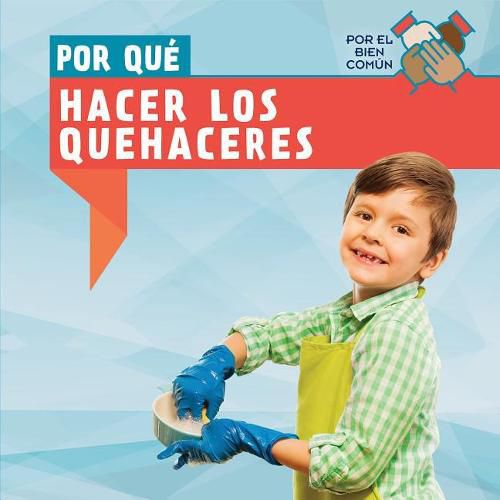 Cover image for Por Que Hacer Los Quehaceres (Why Do We Have to Do Chores?)