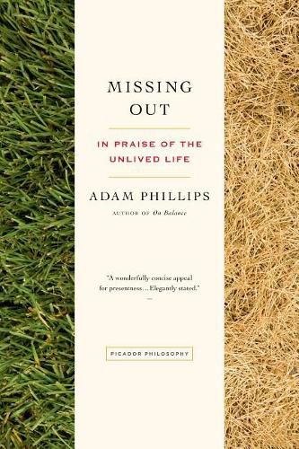 Missing Out: In Praise of the Unlived Life