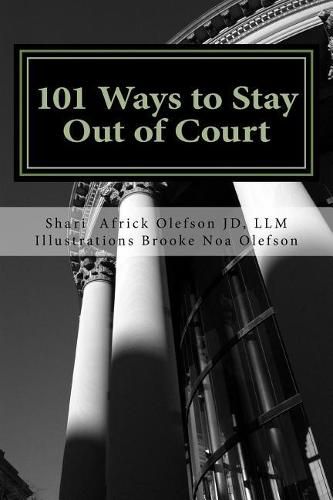 Cover image for 101 Ways to Stay Out of Court: Volume I