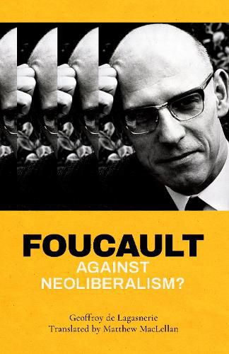 Cover image for Foucault against Neoliberalism?