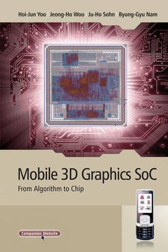 Cover image for Mobile 3D Graphics Soc: From Algorithm to Chip