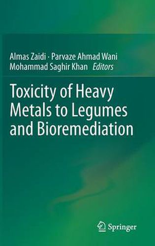 Cover image for Toxicity of Heavy Metals to Legumes and Bioremediation