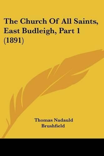 Cover image for The Church of All Saints, East Budleigh, Part 1 (1891)