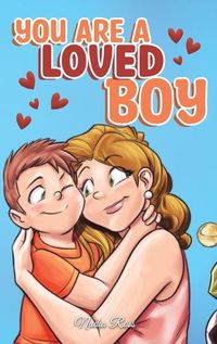 Cover image for You are a Loved Boy