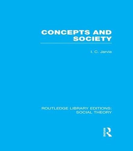 Cover image for Concepts and Society (RLE Social Theory)