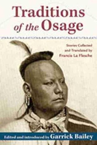 Cover image for Traditions of the Osage: Stories Collected and Translated by Francis La Flesche