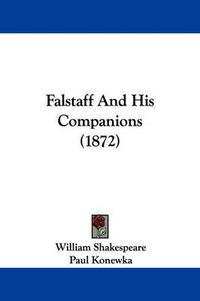 Cover image for Falstaff And His Companions (1872)