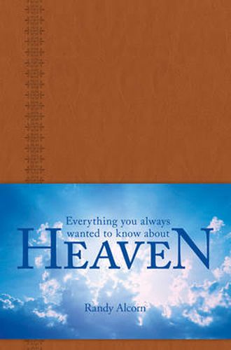 Cover image for Everything You Always Wanted To Know About Heaven